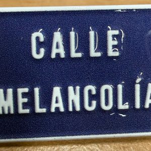 Pin "Calle Melancolía"